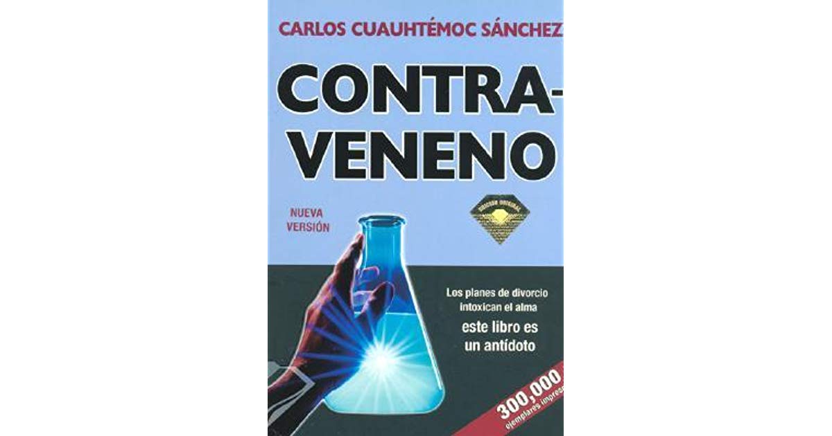 Contraveneno de carlos cuauhtemoc sanchez pdf free